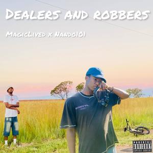 Dealers and Robbers (Explicit)
