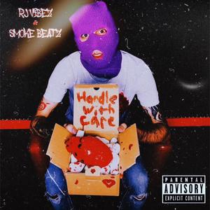 Handle With Care (Explicit)