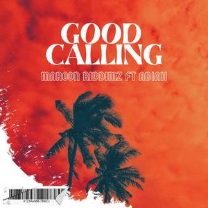 Good Calling (feat. Adiah)