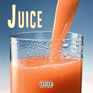 Juice (Explicit)