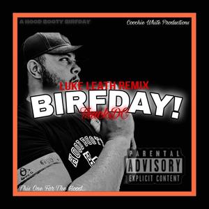 Birfday!! (Luke Leath Mix|Explicit)