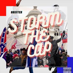 Storm The Cap (Explicit)