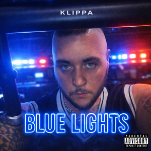 Blue Lights (Explicit)