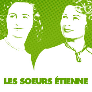 Le Meilleur Des Soeurs Etienne