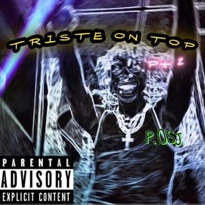 Triste On Top (pt2) [Explicit]