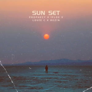 Sun Set (feat. iFloe, Prophecy & Rezin) [Explicit]