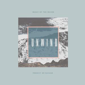 Unwind (part. 2)