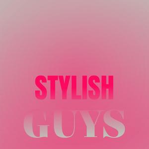 Stylish Guys