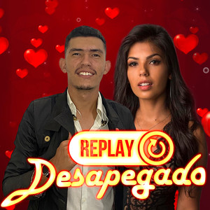 Replay Desapegado (Explicit)