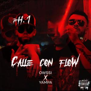 Calle Con Flow (feat. Yampa) [Explicit]