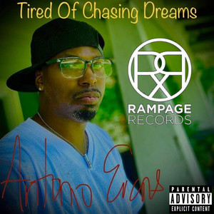 Tired of Chasing Dreams (Explicit)