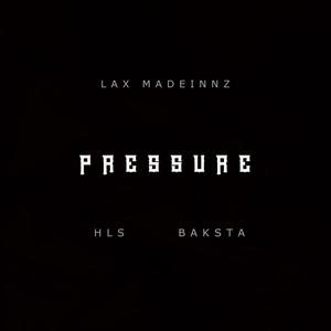 Pressure (feat. HLS & Baksta) [Explicit]