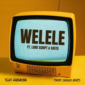 Welele (feat. Lord Script & Sastii)