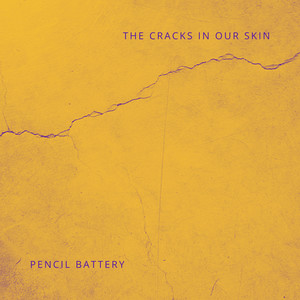 The Cracks In Our Skin