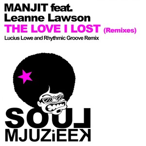 The Love I Lost (Rhythmic Groove's Soulful Mix)