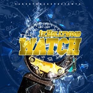 1K HOLLYWOOD WATCH (Explicit)