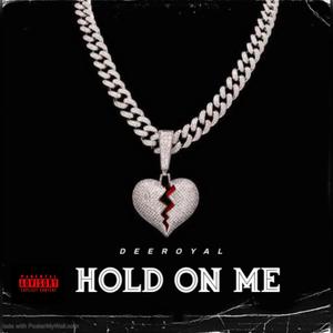 Hold on me (Explicit)