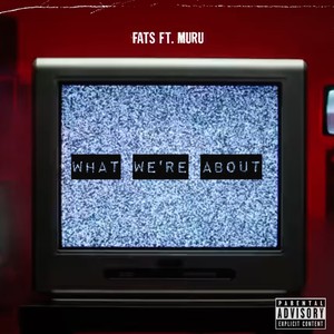 What We're About (Explicit)