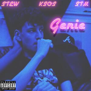 Genie (feat. Stew & ScooterTheMenace) [Explicit]