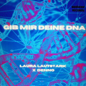 Gib Mir Deine Dna (Explicit)