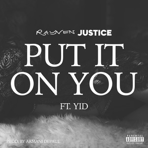 Put It On You (feat. Yid) (Explicit)