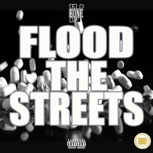 Flood the Streets