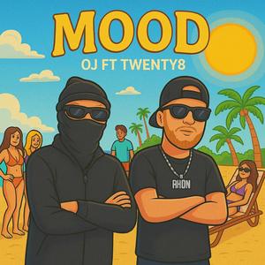 Mood (feat. Twenty8) (Explicit)