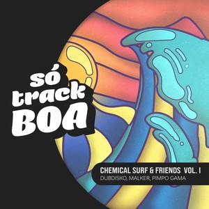 Chemical Surf & Friends (Vol. I)