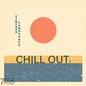 Vintage Landscape Chill Out, Vol. 1 (Explicit)