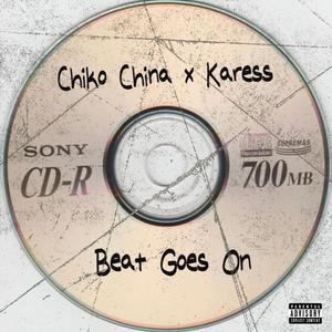 Beat Goes On (feat. Karess) (Explicit)