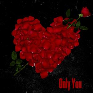 Only You