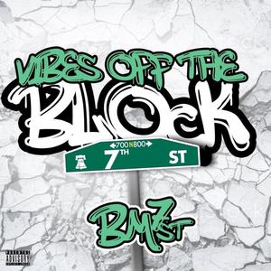 Vibes Off The Block (Explicit)