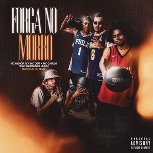 Forga No Morro (Explicit)