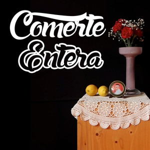 Comerte Entera