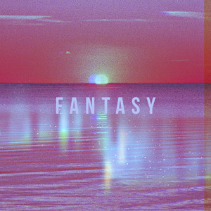 Fantasy (Explicit)