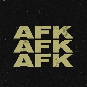 Afk (Prod. by Slimekiddd) [Explicit]