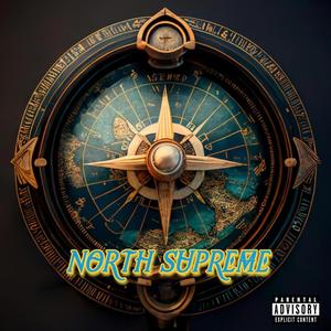 North Supreme (Explicit)