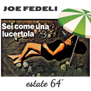 Sei come una lucertola (Estate 64)