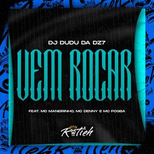 VEM ROÇAR (Explicit)