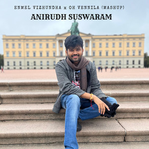 Enmel Vizhundha X Oh Vennila (Mashup)