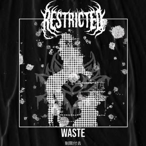 Waste (Explicit)