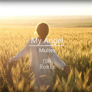 Multex - My Angel (TDH remix)