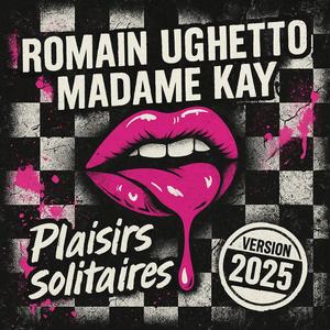 Plaisirs solitaires (Version 2025)