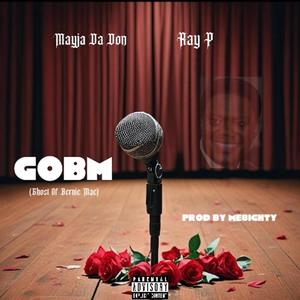 GOBM (feat. Ray P) (Explicit)
