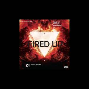 MONEY - feat KIDWU & JM - FIRED UP (Original Mix)