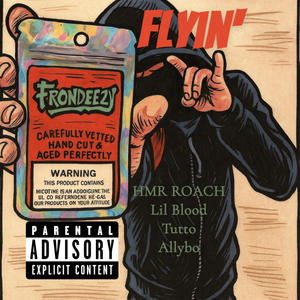 Flyin' (feat. Lil blood, Tutto & Allybo) (Explicit)