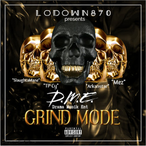 Grind Mode (Explicit)