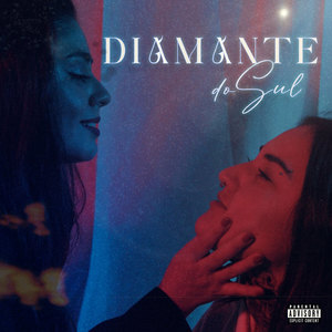 Diamante do Sul (Explicit)