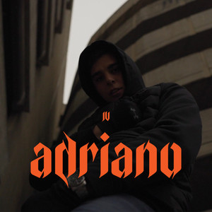 Adriano (Explicit)