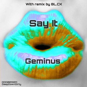 Say It (BL.CK Piano Madness Remix)